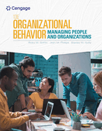 Bundle: Organizational Behavior: Managing People and Organizations, Loose-Leaf Version, 13th + Mindtap, 1 Term Printed Access Card