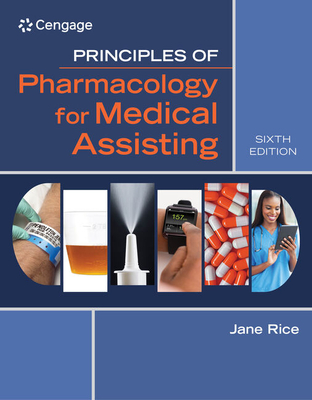 Bundle: Principles of Pharmacology for Medical Assisting, 6th + Mindtap Medical Assisting, 4 Term (24 Months) Printed Access Card - Rice, Jane