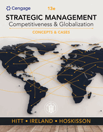 Bundle: Strategic Management: Concepts and Cases: Competitiveness and Globalization, Loose-Leaf Version,13th + Mindtap, 1 Term Printed Access Card + Mike's Bikes Advanced Simulation, 1 Term Printed Access Card