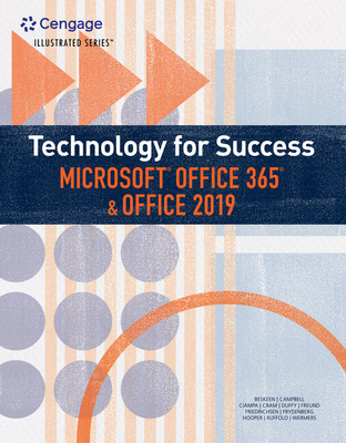 Bundle: Technology for Success and Illustrated Series Microsoft Office 365 & Office 2019 + Lms Integrated Sam 365 & 2019 Assessments, Training and Projects, 2 Terms Printed Access Card - Beskeen, David W, and Campbell, Jennifer T, and Ciampa, Mark