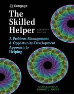Bundle: The Skilled Helper: A Problem-Management and Opportunity-Development Approach to Helping, 11th + Mindtap Counseling, 1 Term (6 Months) Printed Access Card