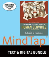 Bundle: Theory, Practice, and Trends in Human Services: An Introduction, Loose-Leaf Version, 6th + Mindtap Counseling, 1 Term (6 Months) Printed Access Card