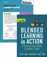 BUNDLE: Tucker: Blended Learning in Action + The On-Your-Feet Guide to Blended Learning: Station Rotation