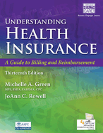 Bundle: Understanding Health Insurance: A Guide to Billing and Reimbursement a Guide to Billing and Reimbursement (with Premium Web Site, 2 Terms (12 Months) Printed Access Card and Cengage Encoderpro.com Demo Printed Access Card), 13th + Mindtap...