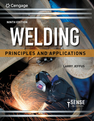 Bundle: Welding: Principles and Applications, 9th + Mindtap, 4 Terms Printed Access Card - Jeffus, Larry