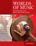 Bundle: World of Music: An Introduction to the Music of the World's Peoples, Loose-Leaf Version, 6th + Mindtap Music, 1 Term (6 Months) Printed Access Card