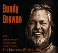 Bundy Browne & the Expresso Rhythm Section - Bundy Browne & the Expresso Rhythm Section