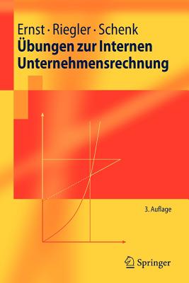 Bungen Zur Internen Unternehmensrechnung - Ernst, Christian, and Riegler, Christian, and Schenk, Gerald