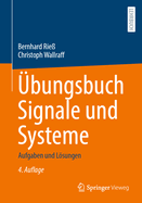 ?bungsbuch Signale Und Systeme: Aufgaben Und Lsungen