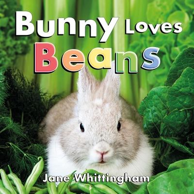 Bunny Loves Beans - Whittingham, Jane