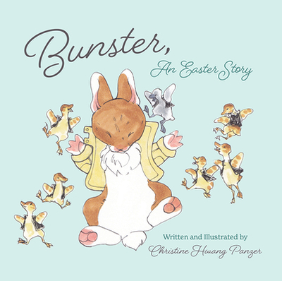 Bunster, an Easter Story - Hwang Panzer, Christine