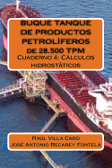 BUQUE TANQUE DE PRODUCTOS PETROLFEROS de 28.500 TPM: Cuaderno 4: Clculos hidrostticos