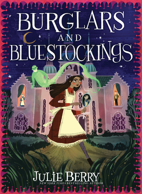 Burglars and Bluestockings - Berry, Julie