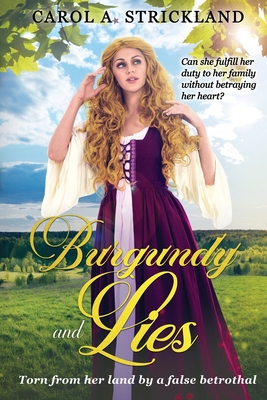 Burgundy and Lies - Strickland, Carol A