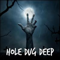 Buried Alive - Hole Dug Deep
