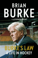 Burke's Law: A Life in Hockey