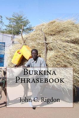 Burkina Phrasebook - Rigdon, John C