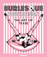 Burlesque Poster Design: The Art of Tease