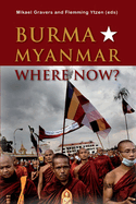 Burma/Myanmar - Where Now?