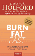 Burn Fat Fast: The Alternate-Day Low-GL Diet Plan