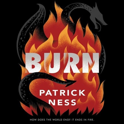 Burn - Ness, Patrick, and Abbott-Pratt, Joniece (Read by)