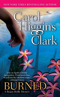 Burned - Clark, Carol Higgins
