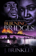 Burning Bridges