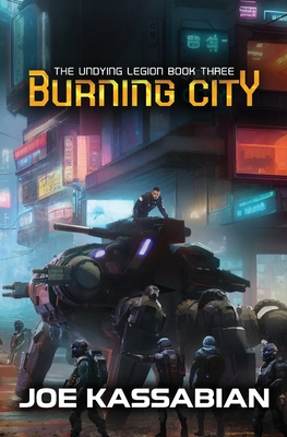 Burning City: A Military Sci-Fi Series - Kassabian, Joe