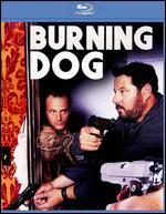 Burning Dog [Blu-ray]