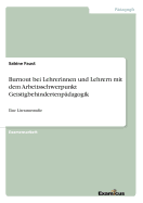 Burnout bei Lehrerinnen und Lehrern mit dem Arbeitsschwerpunkt Geistigbehindertenpdagogik: Eine Literaturstudie