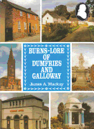 Burns-Lore of Dumfries and Galloway