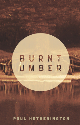 Burnt Umber - Hetherington, Paul