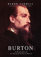 Burton: A Biography of Sir Richard Francis Burton