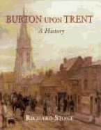 Burton Upon Trent: A History Degreesdburton on Trent