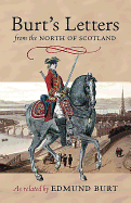 Burt's Letters: From the North of Scotland