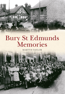 Bury St Edmunds Memories