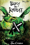 Bury the Rabbit: Rabbit in Red Volume Three