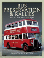 Bus Preservation and Rallies: The Early Years to 1980