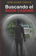 Buscando el buen Camino: Roberto por el buen camino/ Veinte aos despus