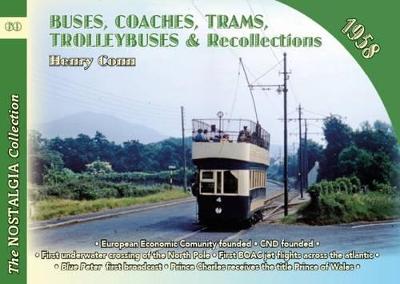 Buses, Coaches, Coaches, Trams, Trolleybuses and Recollections - Conn, Henry