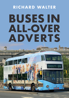 Buses in All-Over Adverts - Walter, Richard