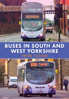 Buses in South and West Yorkshire - Tucker, Peter