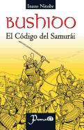 Bushido: El Codigo del Samurai