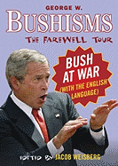 Bushisms: The Farewell Tour