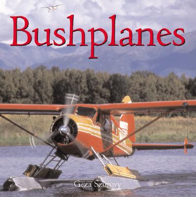 Bushplanes - Szurovy, Geza