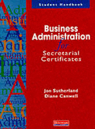 Business Administration for Secretarial Certificates - Canwell, Diane, and Sutherland, Jon