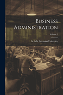 Business Administration; Volume 2