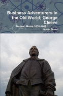 Business Adventurers in the Old World; George Cleeve