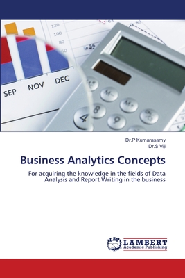 Business Analytics Concepts - Kumarasamy, Dr P, and Viji, Dr S