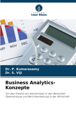 Business Analytics-Konzepte - Kumarasamy, P, Dr., and Viji, S, Dr.